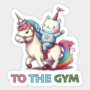 Unicorn To The Gym Sticker